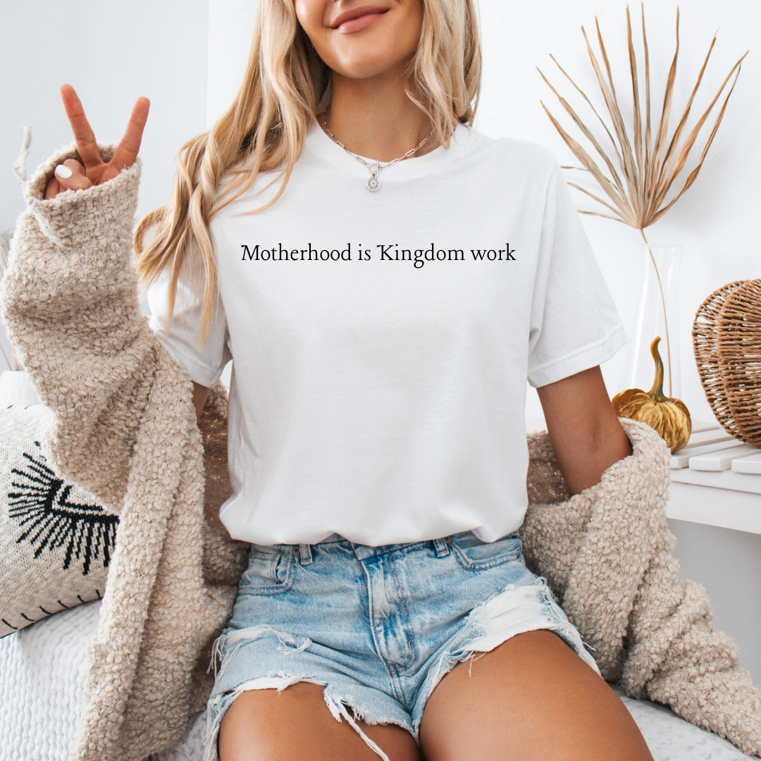 Motherhood is Kingdom Work