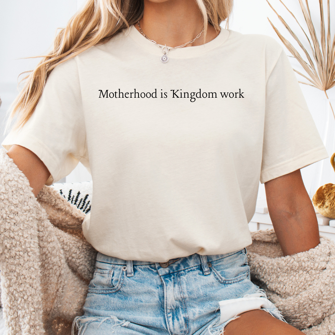 Motherhood is Kingdom Work