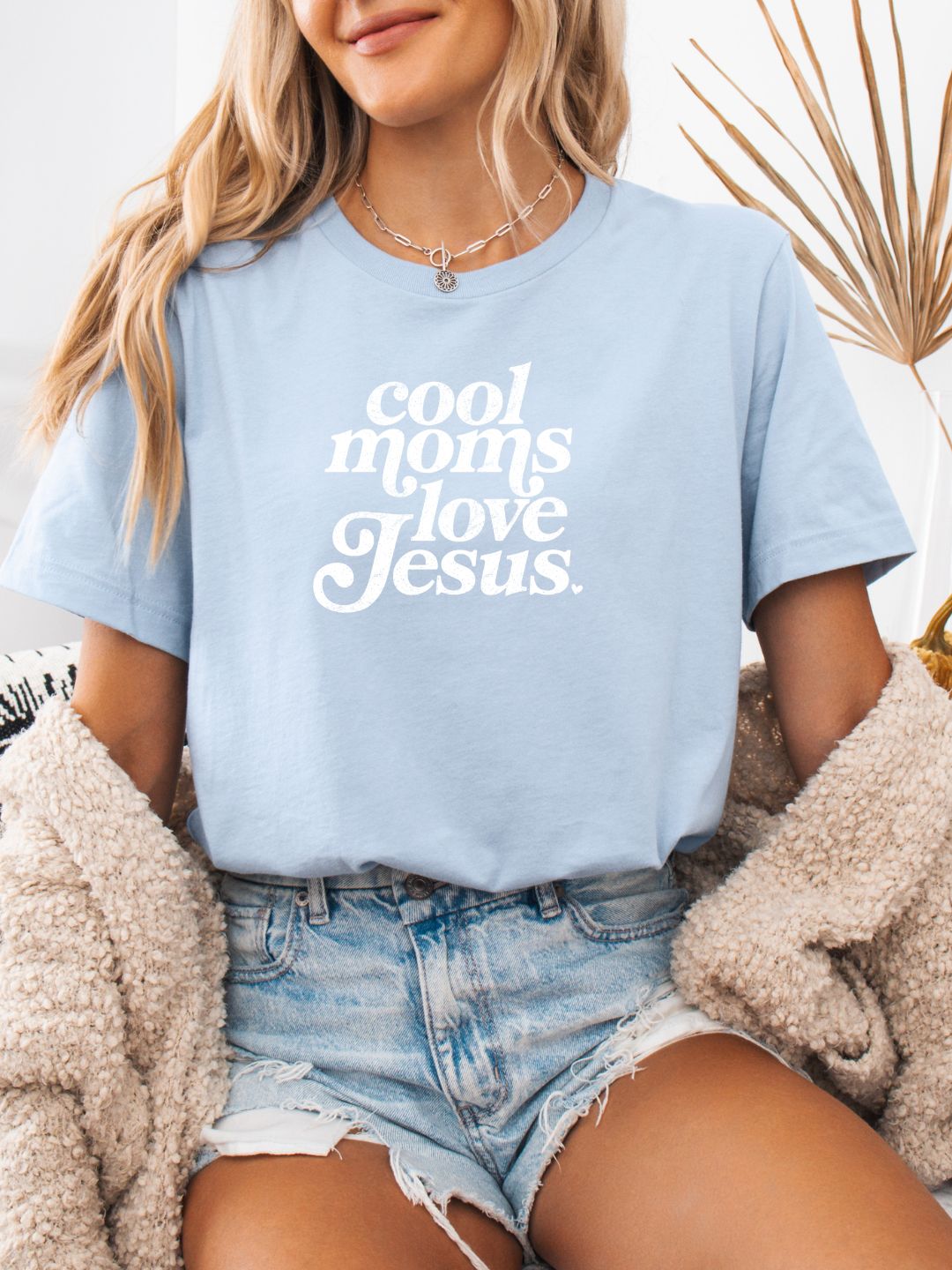 Cool Moms Love Jesus